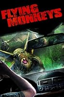 Watch Flying Monkeys (2013) Online Full Movie Free